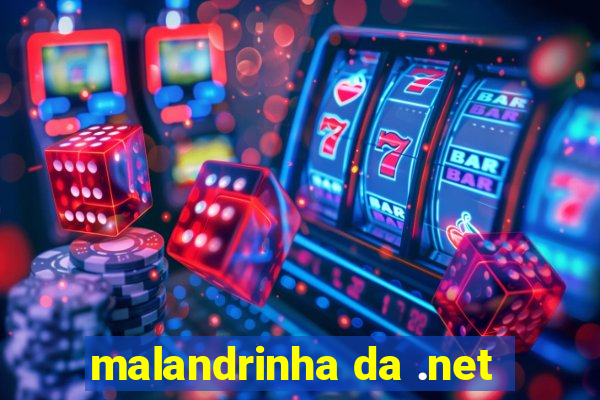 malandrinha da .net